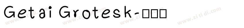 Getai Grotesk字体转换